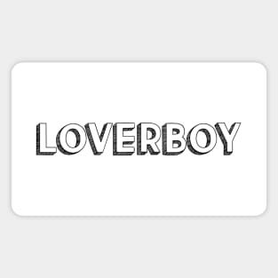 Loverboy  <//> Typography Design Magnet